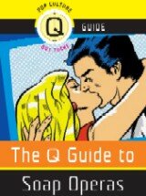 The Q Guide to Soap Operas